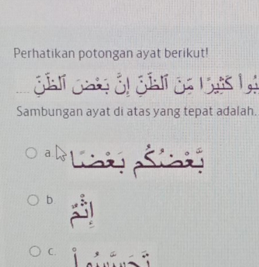 Perhatikan Potongan Ayat Berikut Sambungan Ayat Di Atas Yang Tepat