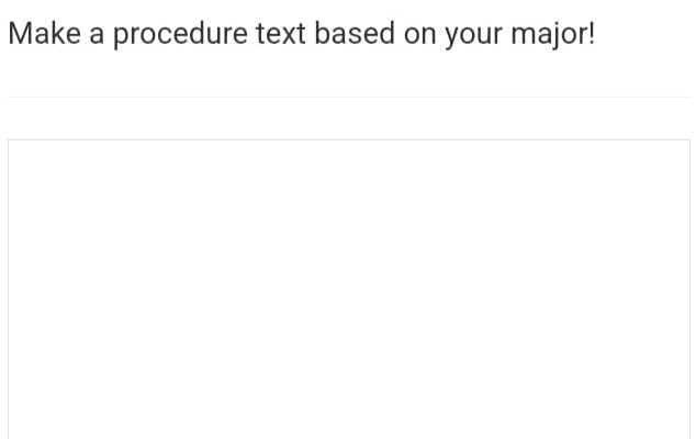 Make a procedure text based on your major!