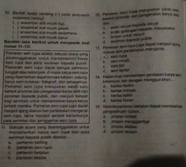 Berilah tanda centang (v) pada jenis-jenis ansambel berikut! (.) ansambel alat musik tiup (..) ansambel alat musik gesek (.) ansambel alat musik sedierhana (.)