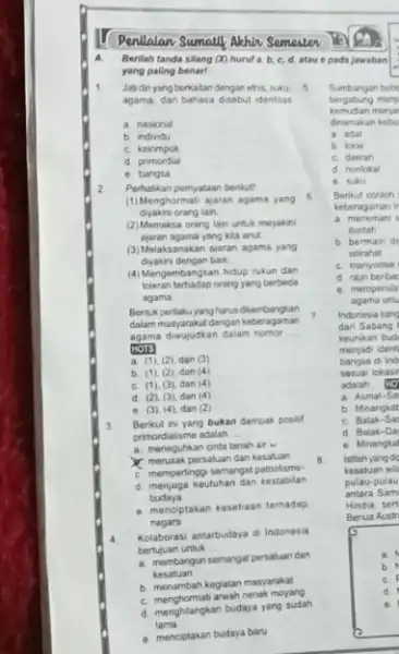 Penilatan Sumatif Akhir Semester A. Berilah tanda silang (X) huruf a b, c, d, atau e pada jawaban yang paling benar! Jab din yang