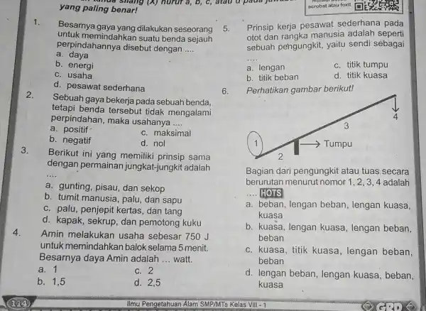 acrobat atau foxit yang paling benar: Besarnya gaya yang dilakukan seseorang untuk memindahkan suatu benda sejauh perpindahannya disebut dengan .... a. daya b. energi