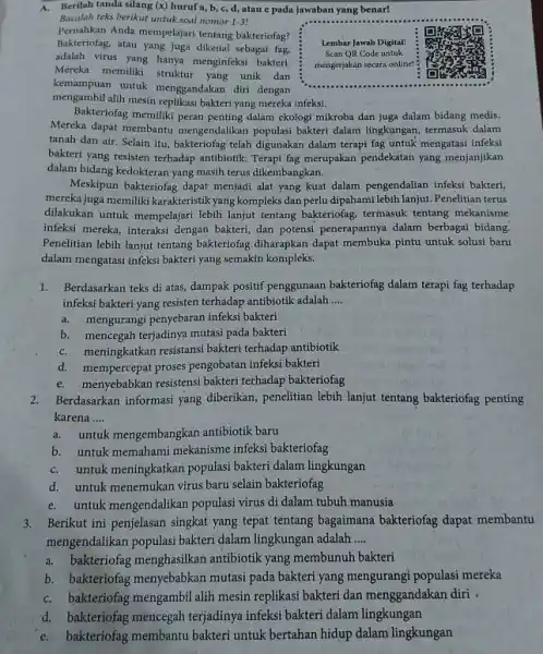 A. Berilah tanda silang ( x ) huruf a,b,c,d , atau e pada jawaban yang benar! Bacalah teks berikut untuk soal nomor 1-3! Pernahkan