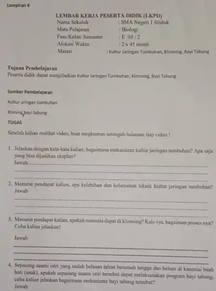 Lampiran 4 LEMBAR KERJA PESERTA DIDIK (LKPD) Nama Sekolah :SMA Negeri 1 Bluluk Mata Pelajaran quad: Biologi Fase/Kelas/ Semester quad:E//10//2 Alokasi Waktu quad:2xx45 menit