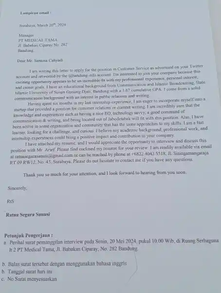 Lampiran email : Surabaya, March 20^("th "),2024 Manager PT MEDICAL TAMA Л. Babakan Ciparay No. 282 Bandung. Dear Mr. Santosa Cahyadi I am writing