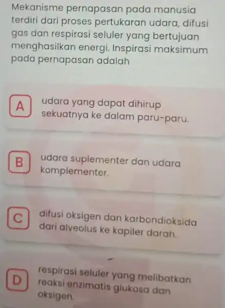 Mekanisme pernapasan pada manusia terdiri dari proses pertukaran udara, difusi gas dan respirasi seluler yang bertujuan menghasilkan energi. Inspirasi maksimum pada pernapasan adalah A