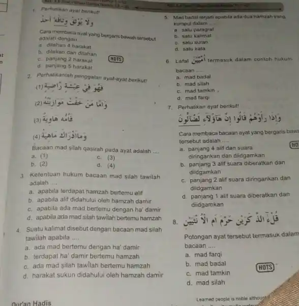 Perhatikan ayat berikut! Cara membaca ayat yahg bergaris bawah tersebut adalah dengan .... a. ditahan 4 harakat b. ditekan dan ditahan c. panjang 2