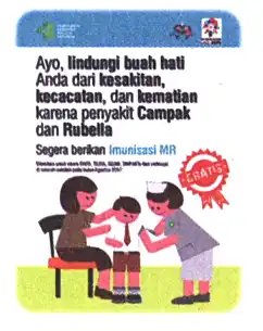 Ayo, lindungi buah hati Anda dari kosakitan, kecacatan, dan kematian karena penyakit Campak dan Rubella