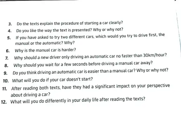 3. Do the texts explain the procedure of starting a car clearly? 4. Do you like the way the text is presented? Why or