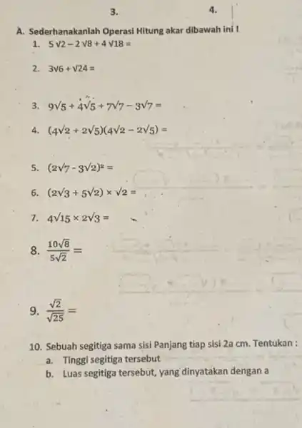 3. 4. A. Sederhanakanlah Operasi Hitung akar dibawah ini I 1 5surd 2-2surd 8+4surd 18= 2 3surd 6+surd 24= 3 9sqrt (5)+4sqrt (5)+7sqrt (7)-3sqrt