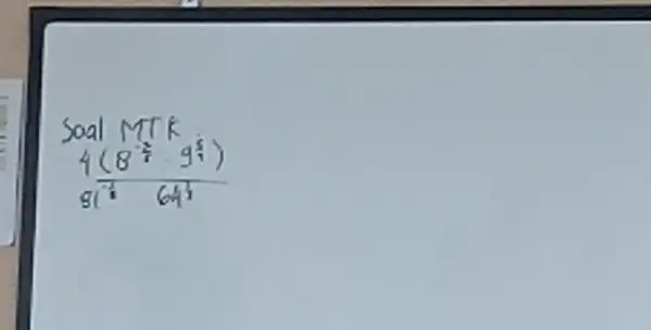 Soal MIK 4(8^(2)/(7)cdot 9^5)