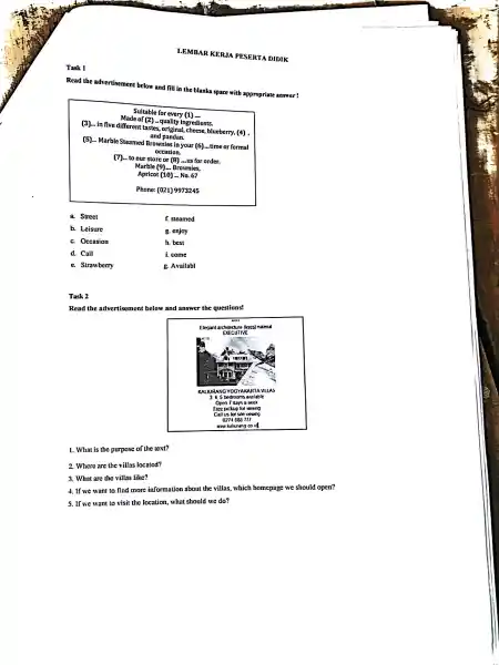 Task 1 LEMBAR KERJA P ESERTA DIDIK Read the advertisement below and fill in the blanks space with appropriate answer! Phone: (021) 9973245 a.