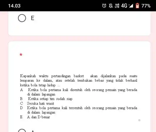 14.03 E Kapankah waktu pertandingan basket akan dijalankan pada suatu lemparan ke dalam, atau setelah tembakan bebas yang tidak berhasil ketika bola tetap hidup