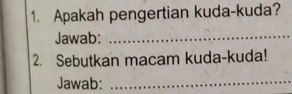 Apakah pengertian kuda-kuda? Jawab: Sebutkan macam kuda-kuda! Jawab: