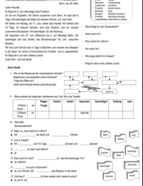 Bonn, den 25. März Liebe Freunde, ihr fliegt am 5. Juni (Dienstag) nach Frankfurt. Ich bin am Flughafen. Wir fahren zusammen nach Bonn. Ihr