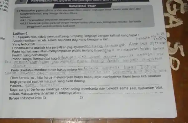 keragaman budiya) yang didengar dan(atau dibaca. Indikator: 4.4.1 Merencanakan peniyusunan kelss pidato persuasit pengguraan kata/kalimatitanda bacavejan Latihan 6 Disajikan teks pidato persuasif yang rumpang,