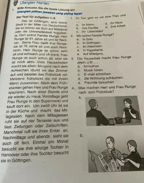 Ulangan Harian Bitte Kreuzen Sie die beste Lösung an! Silanglah pilihan jawaban yang paling tepat! Der Text für aufgaben 1-6 Das ist Göttingen, eine