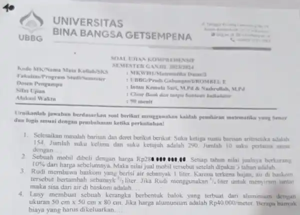 40 UBBG UNIVERSITAS BINA BANGSA GETSEMPENA 31. Taniggur Wruetig Lainnveing ine is SOAL UJIAN KOWPREHENSIF SEMESTER GANJIL. 2023/2024 : MKWio1/Matematika Dasar/2 : UBBG/Prodi Gabungan/ROMBEL.