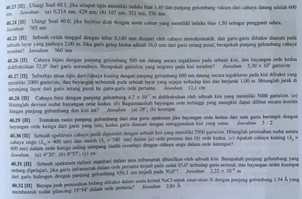 40.23 [II] Ulangi Soal 40.1, jika selaput tipis memiliki indeks bias 1,40 dan panjang gelombang vakum dari cahaya datang adalah 600 nm. Jawaban (a)