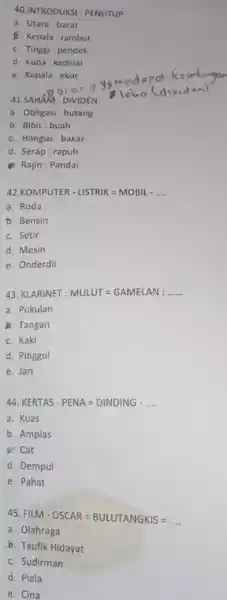 40.INTRODUKSI : PENUTUP a. Utara : barat b. Kepala : rambut c. Tinggi : pendek d. Kuda : kedelai e. Kepala : ekor 41.