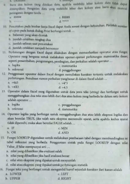 a. Bars dan kolom yane disikan data, apabila melebihi tebar kolom data tidak dapar Jurampoikan. Pengisian data yang melebibi lebar dari kolom atau baris