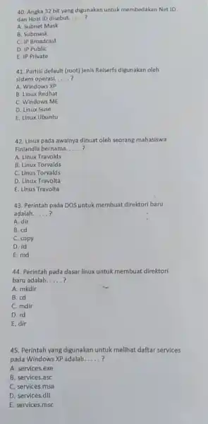 Angka 32 bit yang digunakan untuk membedakan Net ID dan Host ID disebut. ? A. Subnet Mask B. Submask C. IP Broadcast D. IP