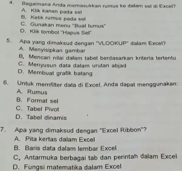 Bagaimana Anda memasukkan rumus ke dalam sel di Excel? A. Klik kanan pada sel B. Ketik rumus pada sel C. Gunakan menu "Buat lumus"