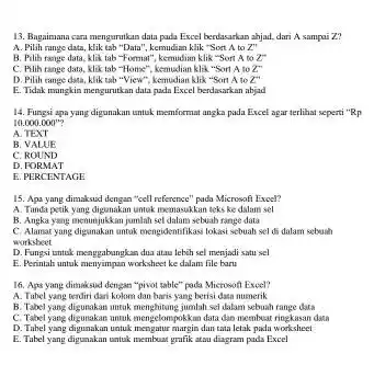 Bagaimana cara menganutkan data pada Excel bendasarkan abjad. dari A sampai Z ? A. Pilih range data, klik tab "Data", kemudian klik "Sort A