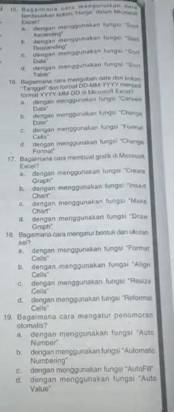 Bagaimana cara mengurutkan dath berdasarkan kolom "Harga" dalam Microsoh Excel? a. dengan menggunakan tungsi "Sont Ascending" b. dengan menggunakan fungsi "Sort Descending a. dengan