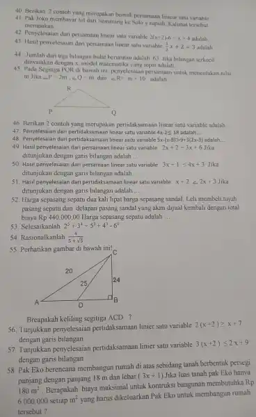 Berikan 2 contoh yang merupakan bentuk persamaan liniear satu variable Pak Joko membayar tol dari Semarang ke Solo y rupiah. Kalimat tersebut merupakan... Penyelesaian