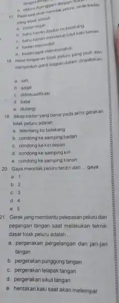 e. peluru digenggam denagn sikap badan 17. Pada naat akan me a. basantegak. b. batio kanan diptiar ke belakang c. bahu kananaendekat lufut kaki