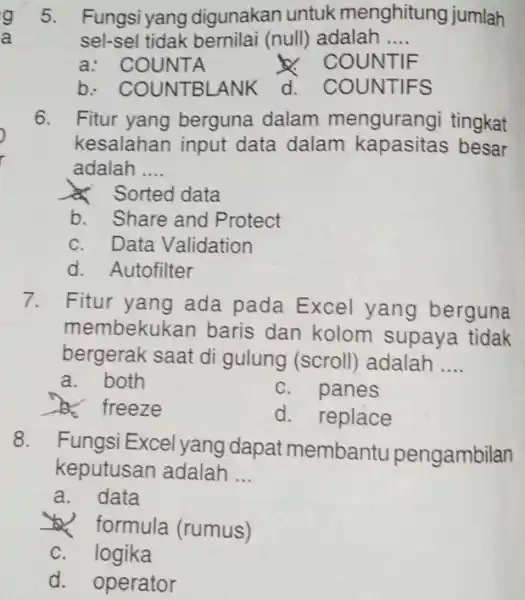 Fungsi yang digunakan untuk menghitung jumlah sel-sel tidak bernilai (null) adalah .... a: COUNTA × COUNTIF b: COUNTBLANK d. COUNTIFS Fitur yang berguna dalam