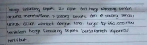 hargs sepasary sepaitu 2xx upat dari harga sepasing sendal arxuna membelikan 7 pasarg sepatu dan & pasarg sendai untuk disual kembali dergan total bayar