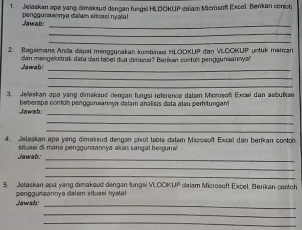 Jelaskan apa yang dimaksud dengan fungsi HLOOKUP dalam Microsoft Excel. Berikan con'oh penggunaannya dalam situasi nyata! Jawab: Bagaimana Anda dapat menggunakan kombinasi HLOOKUP dan