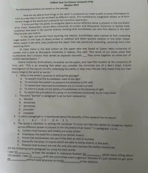 Latihan Soal Tes Potensi skolastik (TPS) Sbmptn 2024 The following questions are based on the passage. How are we able to find things in