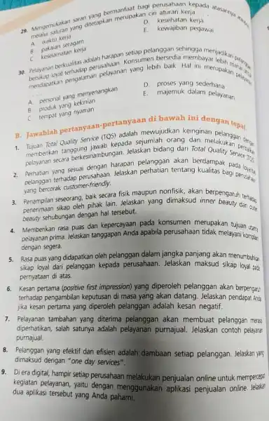 Mengemukakan saran yang bermanfaat bagi perusahaan kepada at melalui saluran yang ditetapkan merupakan ciri aturan kerja A. waktu kerja D. Kesehatan kerja B. pakaian