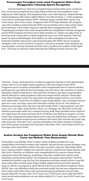 Perancangan Perangkat Lunak untuk Pengukuran Waktu Kerja Menggunakan Teknologi Speech Recognition Abstrak Pengukuran waktu kerja merupakan bagian penting dalam proses standarisasi kerja. Secara umum