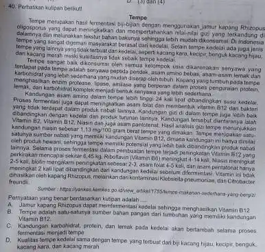 Perhatikan kutipes bernikut! Tampe: Tempe merupakan hasif fermentasi bijibijan dengan menggunakin, janiur kapang Rhizopus oligosporis yang dagat meningkatkan dan mempertahankan nilai-rulai gizj yang terkandung