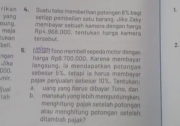 rikan yang Isung. meja tukan beli. ngan Jika 000 , imir. jual lah 4. Suatu toko memberikan potongan 8% bagi setiap pembelian satu barang.