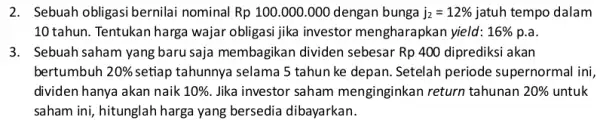 Sebuah obligasi bernilai nominal Rp100.000.000 dengan bunga j_(2)=12% jatuh tempo dalam 10 tahun. Tentukan harga wajar obligasi jika investor mengharapkan yield: 16% p.a. Sebuah