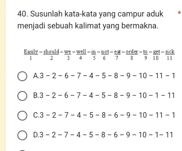 Susunlah kata-kata yang campur aduk menjadi sebuah kalimat yang bermakna. (" Easily ")/(1)-(" should ")/(2)-(" we ")/(3)-(" well ")/(4)-(" in ")/(5)-(" not ")/(6)-(" eat