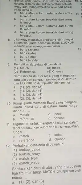 tertentu di ba iugsi km pertencari nila array dan mengembalikan nilal dari posisi yang sama di a. baris atau kolom pertama dari array torsebut