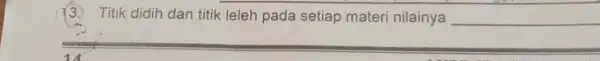 Titik didih dan titik leleh pada setiap materi nilainya