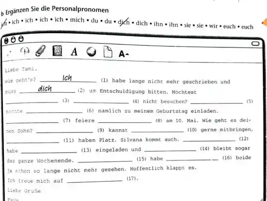 b Ergänzen Sie die Personalpronomen jh * ich * ich * ich * ich * mich * du * du * djeh * dich