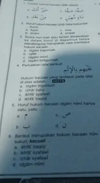 Contoh hukum bacaan iqlab adalah. a. c. d. cog_(0) &L Huruf hukum bacaan izhăr halqi berjumlah ... huruf. a. tujuh c. lima b. enam