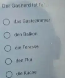 Der Gasherd ist fur. das Gastezimmer den Balkon die Terasse den Flur die Kuche