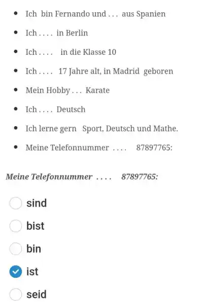 Ich bin Fernando und... aus Spanien Ich . ... in Berlin Ich . ... in die Klasse 10 Ich .... 17 Jahre alt, in