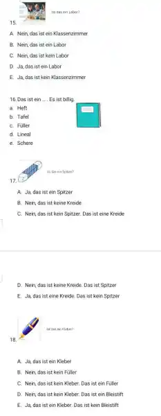 Ist das en Labor? A. Nein, das ist ein Klassenzimmer B. Nein, das ist ein Labor C. Nein, das ist kein Labor D. Ja,