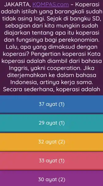 JAKARTA, KOMPAS.com - Koperasi adalah istilah yang barangkali sudah tidak asing lagi. Sejak di bangku SD, sebagian dari kita mungkin sudah diajarkan tentang apa