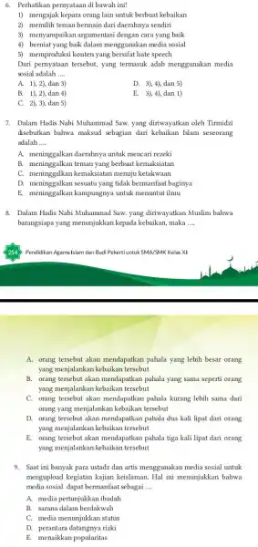 Perhatikan pernyataan di bawah ini! mengajak kepara orang lain untuk berbuat kebaikan memilih teman bermain dari daerahnya sendiri menyampaikan argumentasi dengan cara yang baik