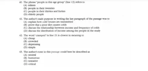 The phrase 'people in this age group' (line 13) refers to (A) infints (B) people in their twenties (C) people in their thirties and